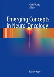 Cover of: Emerging Concepts In Neurooncology by Colin Watts