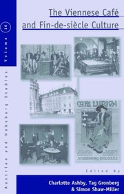 The Viennese Cafe And Findesiecle Culture cover