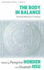 Cover of: The Body In Balance Humoral Medicines In Practice