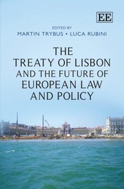 Cover of: The Treaty Of Lisbon And The Future Of European Law And Policy by 