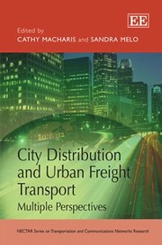 Cover of: City Distribution And Urban Freight Transport Multiple Perspectives