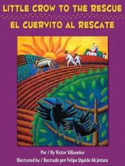 Cover of: Little Crow to the Rescue / El Cuervito al rescate by Victor Villaseñor