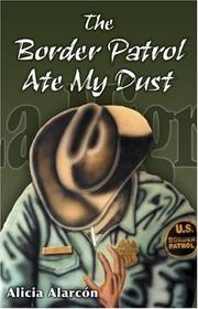 The border patrol ate my dust by Ethriam Cash Brammer