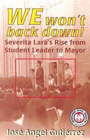 Cover of: We won't back down: Severita Lara's rise from student leader to mayor