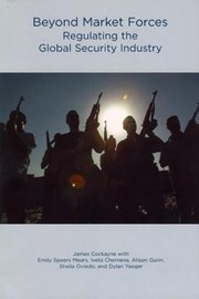 Cover of: Beyond Market Forces Regulating the Global Security Industry