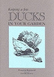 Cover of: Keeping A Few Ducks In Your Garden