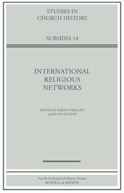 Cover of: International Religious Networks
            
                Studies in Church History Subsidia