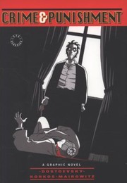 Fyodor Dostoevskys Crime Punishment A Graphic Novel by David Zane