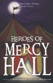 Cover of Heroes Of Mercy Hall by Garth Edwards