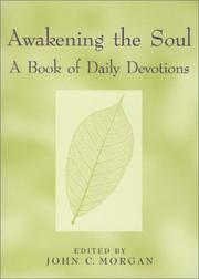 Cover of: Awakening the Soul by John C. Morgan, John C. Morgan