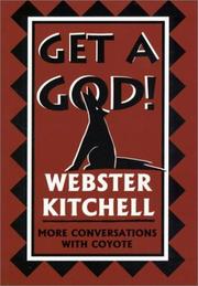 Cover of: Get a God!: more conversations with Coyote
