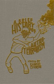 Cover of: A Brief History Of Authoterrorism