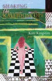 Cover of: Shaking The Kaleidoscope Poems