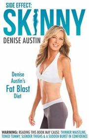 Side Effect Skinny Denise Austins Fat Blast Diet by Denise Austin