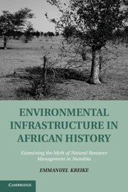 Cover of: Environmental Infrastructure in African History
            
                Studies in Environment and History