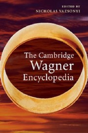Cover of: The Cambridge Wagner Encyclopedia by 