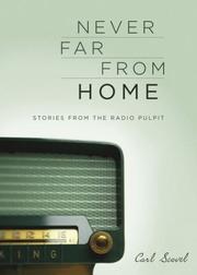 Cover of: Never Far from Home: Stories from the Radio Pulpit