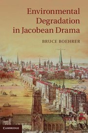 Cover of: Environmental Degradation In Jacobean Drama