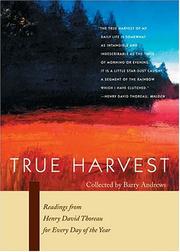 Cover of: True harvest: readings from Henry David Thoreau for every day of the year