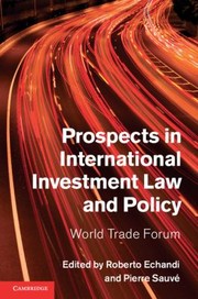 Cover of: Prospects In International Investment Law And Policy World Trade Forum by World Trade