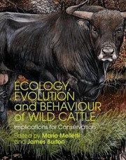 Cover of: Ecology Evolution And Behaviour Of Wild Cattle Implications For Conservation by 