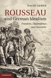 Cover of: Rousseau and German Idealism