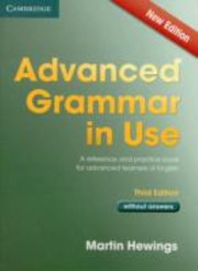 Cover of: Advanced Grammar In Use A Reference And Practical Book For Advanced Learners Of English Without Answers