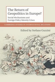 Cover of: The Return Of Geopolitics In Europe Social Mechanisms And Foreign Policy Identity Crises
