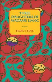Cover of: Three daughters of Madame Liang by Pearl S. Buck