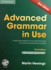 Cover of: Advanced Grammar In Use A Selfstudy Reference And Practice Book For Advanced Learners Of English With Answers And Cdrom by 