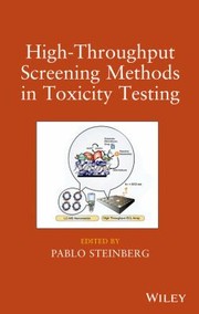 Cover of: HighThroughput Screening Methods in Toxicity Testing by Pablo Steinberg