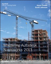 Mastering Autodesk Navisworks 2013 by Jason Dodds