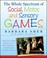 Cover of: The Whole Spectrum of Social Motor and Sensory Games
