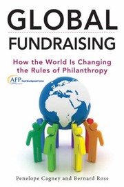 Cover of: Global Fundraising How The World Is Changing The Rules Of Philanthropy