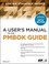 Cover of: A Users Manual To The Pmbok Guidefifth Edition