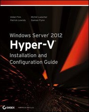 Cover of: Windows Server 2012 Hyperv Installation And Configuration Guide by 
