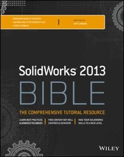 Cover of: Solidworks 2013 Bible by Matt Lombard