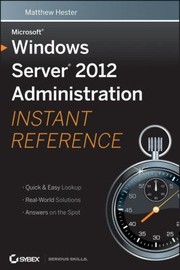 Cover of: Microsoft Windows Server 2012 Administration Instant Reference