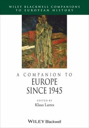 Cover of: A Companion to Europe Since 1945
            
                Blackwell Companions to European History