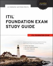 Itil Foundation Exam Study Guide by Helen Morris