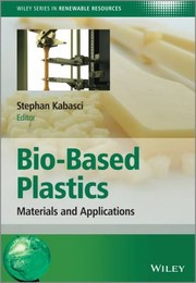 Cover of: Biobased Plastics Materials And Applications