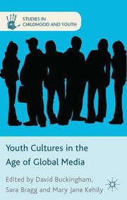 Cover of: Youth Cultures In The Age Of Global Media