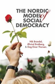 Cover of: The Nordic Model Of Social Democracy by 