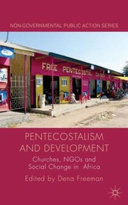 Cover of: Pentecostalism and Development
            
                NonGovernmental Public Action