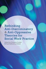 Cover of: Rethinking Antidiscriminatory And Antioppressive Theories For Social Work Practice