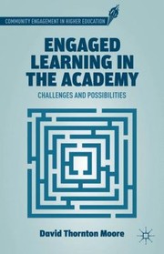 Cover of: Engaged Learning In The Academy Challenges And Possibilities