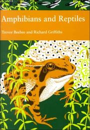 Amphibians and reptiles by Trevor J. C. Beebee, Richard A. Griffiths, Trevor Beebee, Richard Griffiths