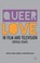 Cover of: Queer Love In Film And Television Critical Essays