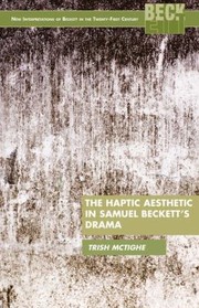 Cover of: The Haptic Aesthetic In Samuel Becketts Drama