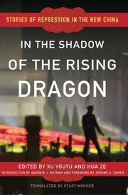 Cover of: In The Shadow Of The Rising Dragon Stories Of Repression In The New China